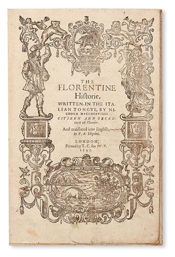 POLITICAL THOUGHT  MACHIAVELLI, NICCOLÒ.  The Florentine Historie.  1595